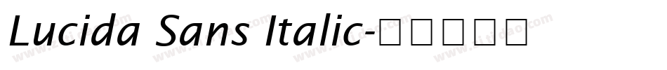 Lucida Sans Italic字体转换